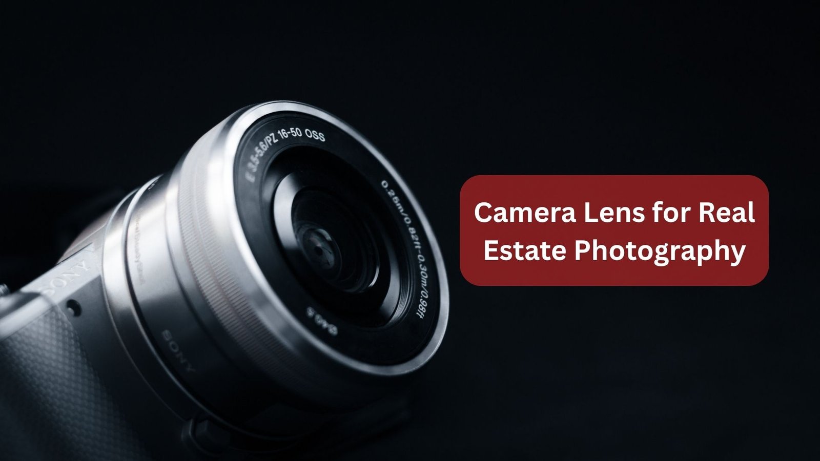Camera Lens for Real Estate Photography