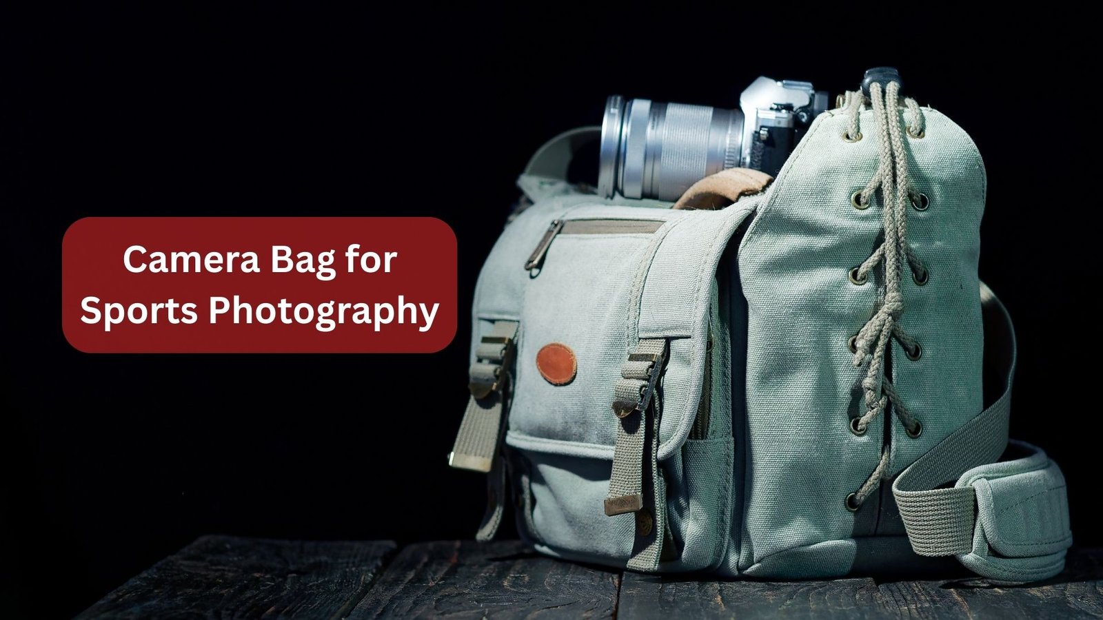 Camera Bag for Sports Photography Featured Image