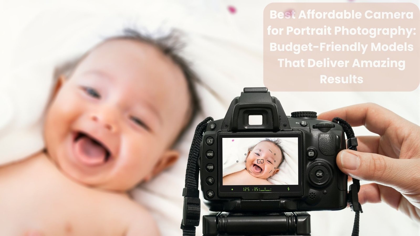 Best Affordable Camera for Portrait Photography