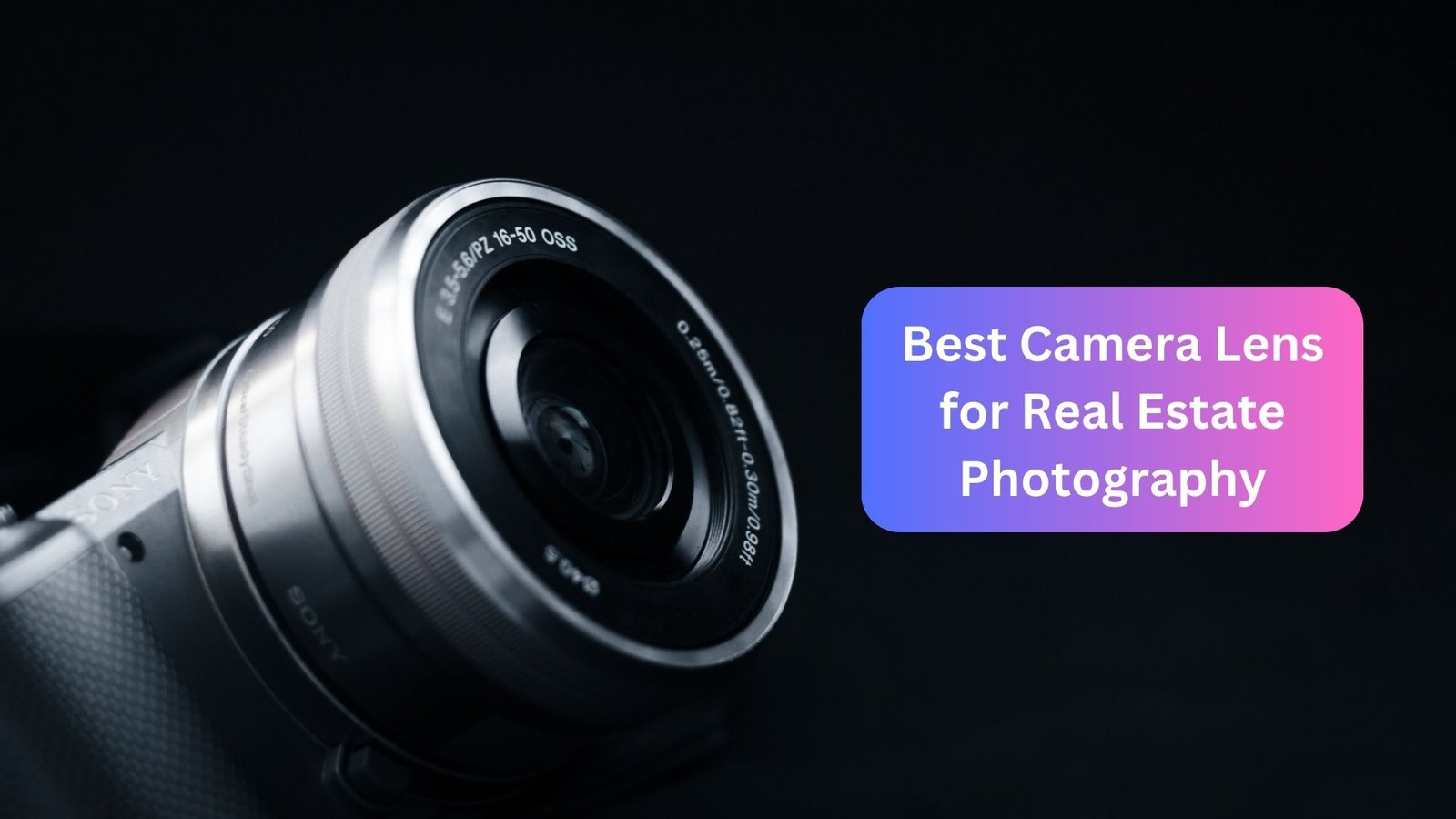 Best Camera Lens for Real Estate Photography