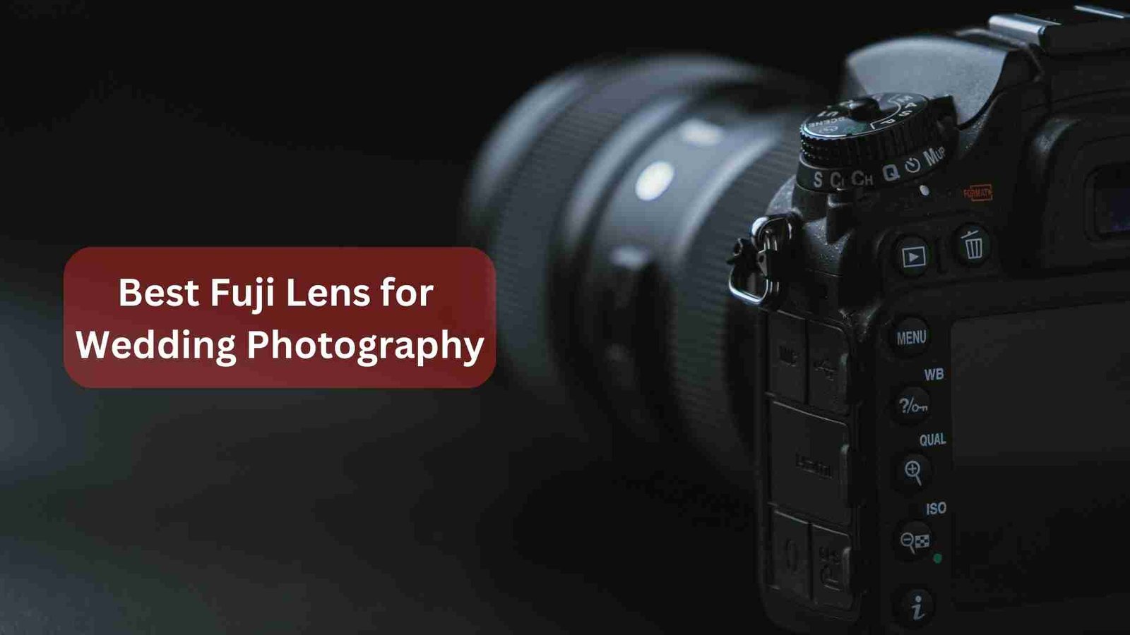 Best Fuji Lens for Wedding Photography