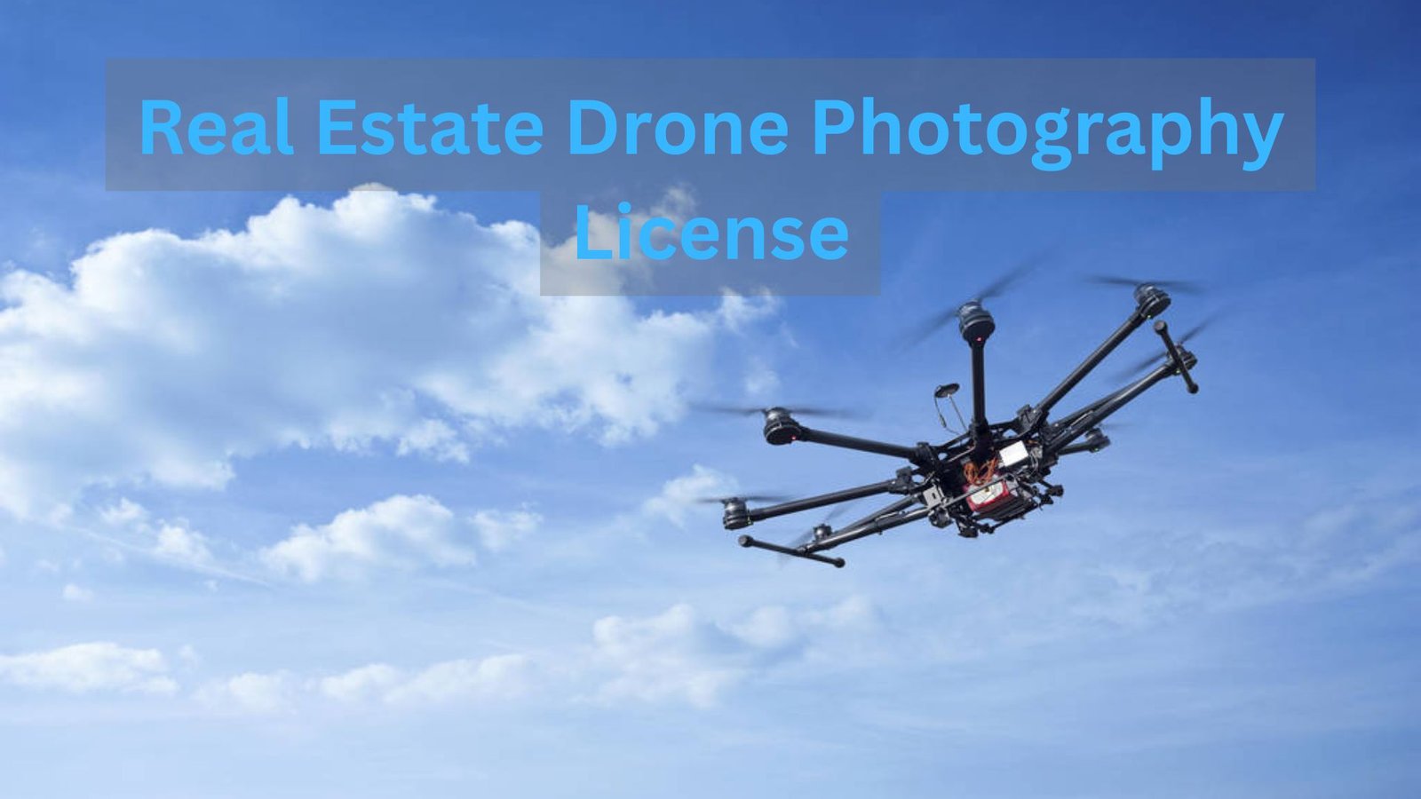 Real Estate Drone Photography License