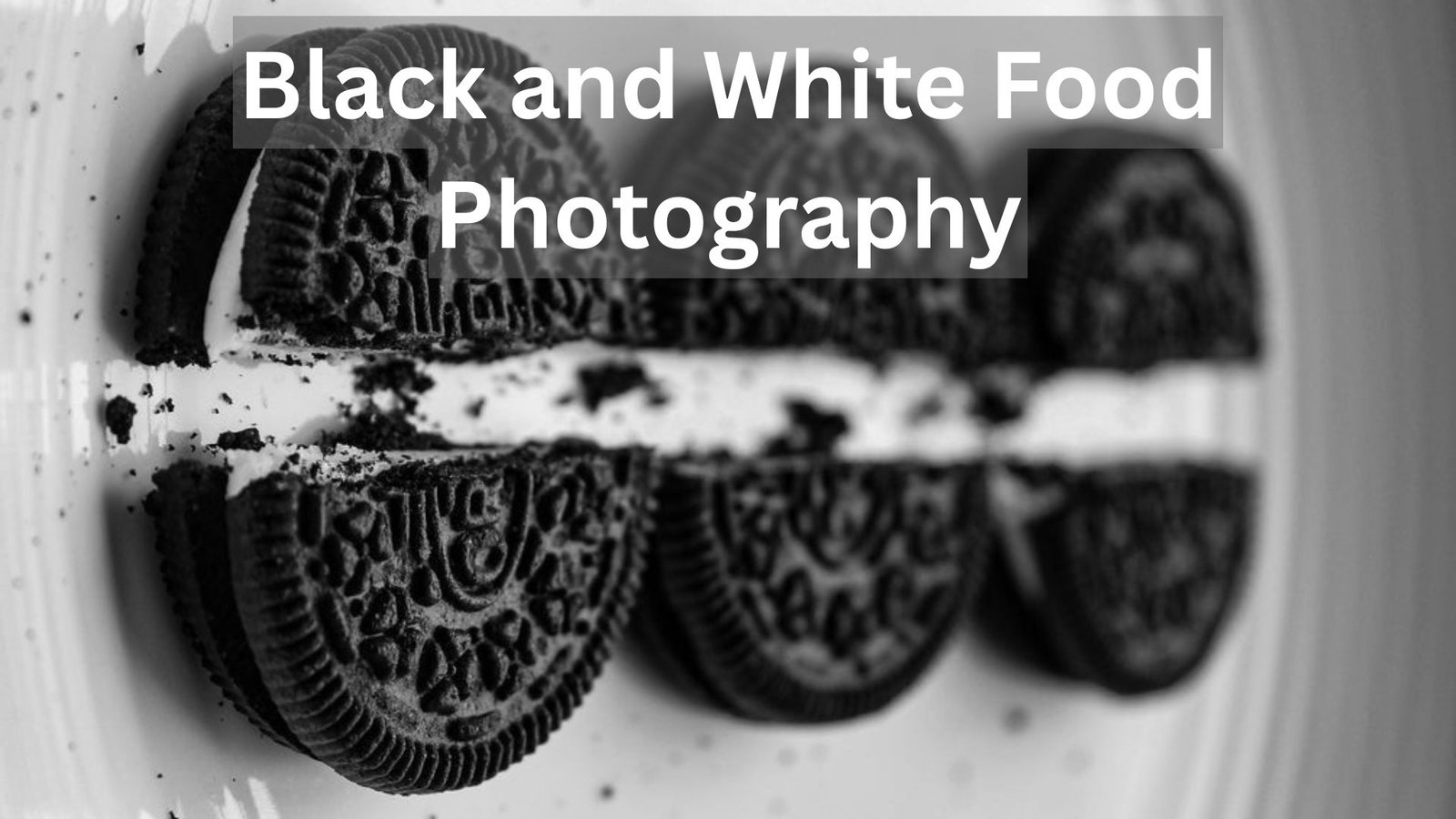 Black and White Food Photography