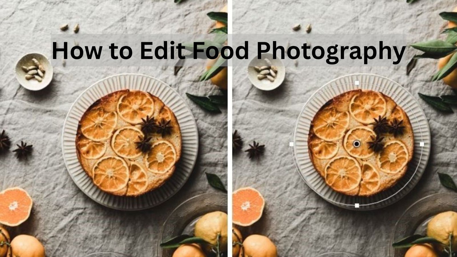 How to Edit Food Photography