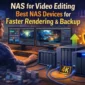 Nas for Video Editing Featured Image 85x85